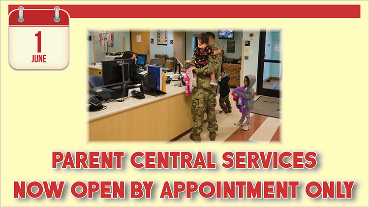 Parent Central Services now open by appointment only Parent Central Services now open by appointment only