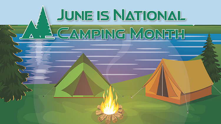 June is National Camping Month June is National Camping Month