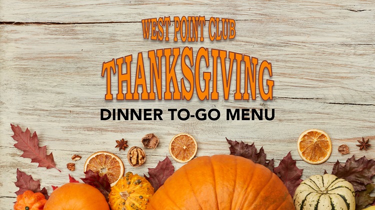 West Point Club Thanksgiving Dinner To-Go Menu West Point Club Thanksgiving Dinner To-Go Menu