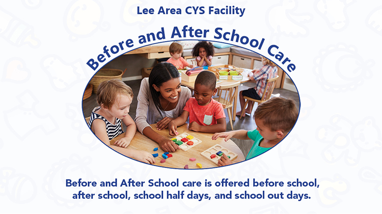 Lee Area CYS Facility Before and After School Care Lee Area CYS Facility Before and After School Care